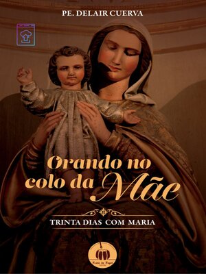 cover image of Orando no colo da Mãe--Volume 1